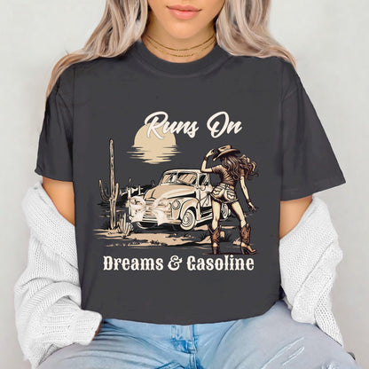 Runs on Dreams & Gasoline T-Shirt | Comfort Colors Cowgirl Tee